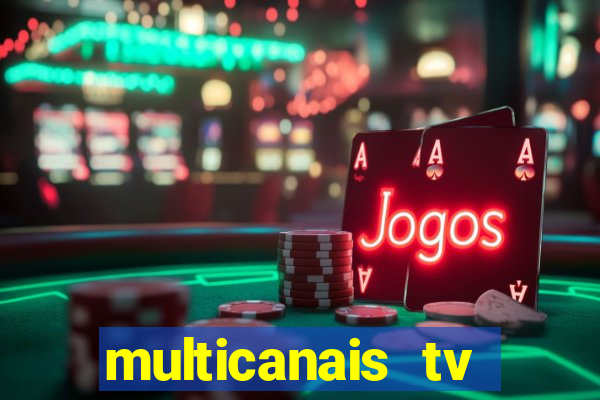 multicanais tv online ao vivo